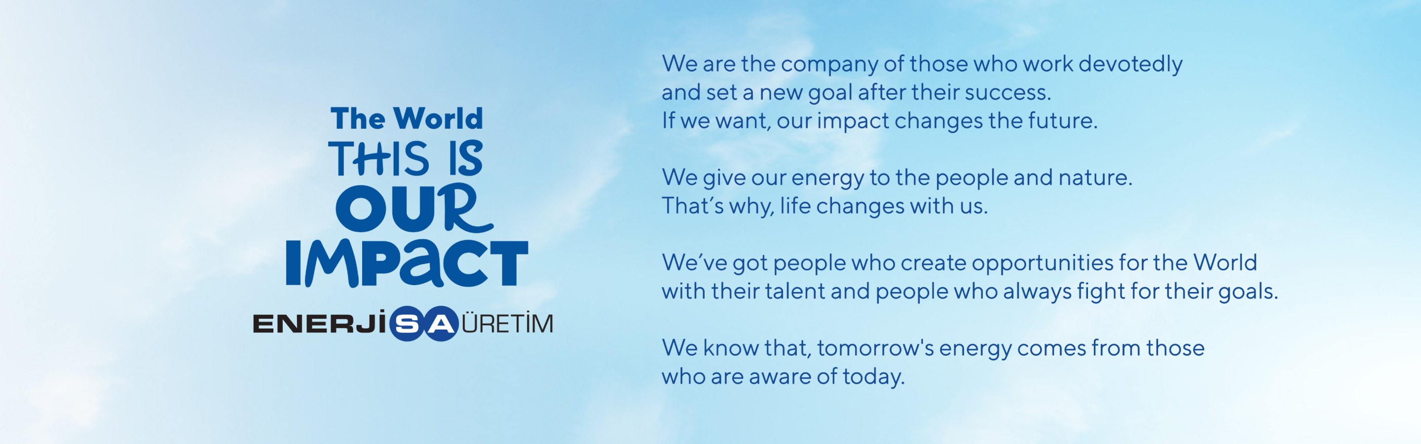 Dünya Bizimle Değişir | Enerjisa Üretim